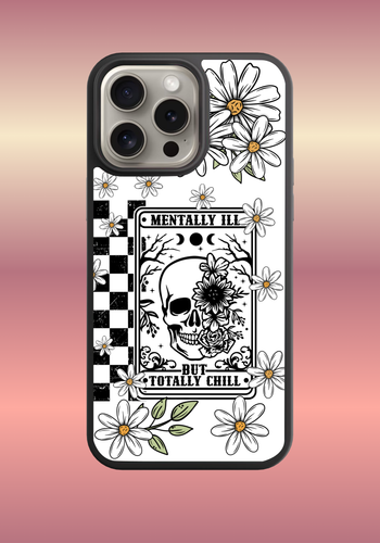 Custom phone case - Mentally ill