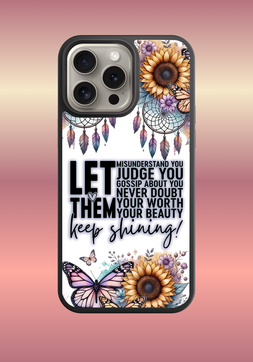 Custom phone case - Let them