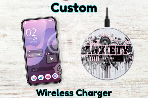 Personalised Custom Wireless Charger - Anxiety