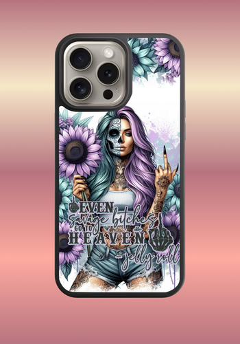 Custom phone case - even savage bitches go to heaven