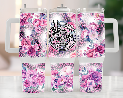 40oz Tumbler - i match energy