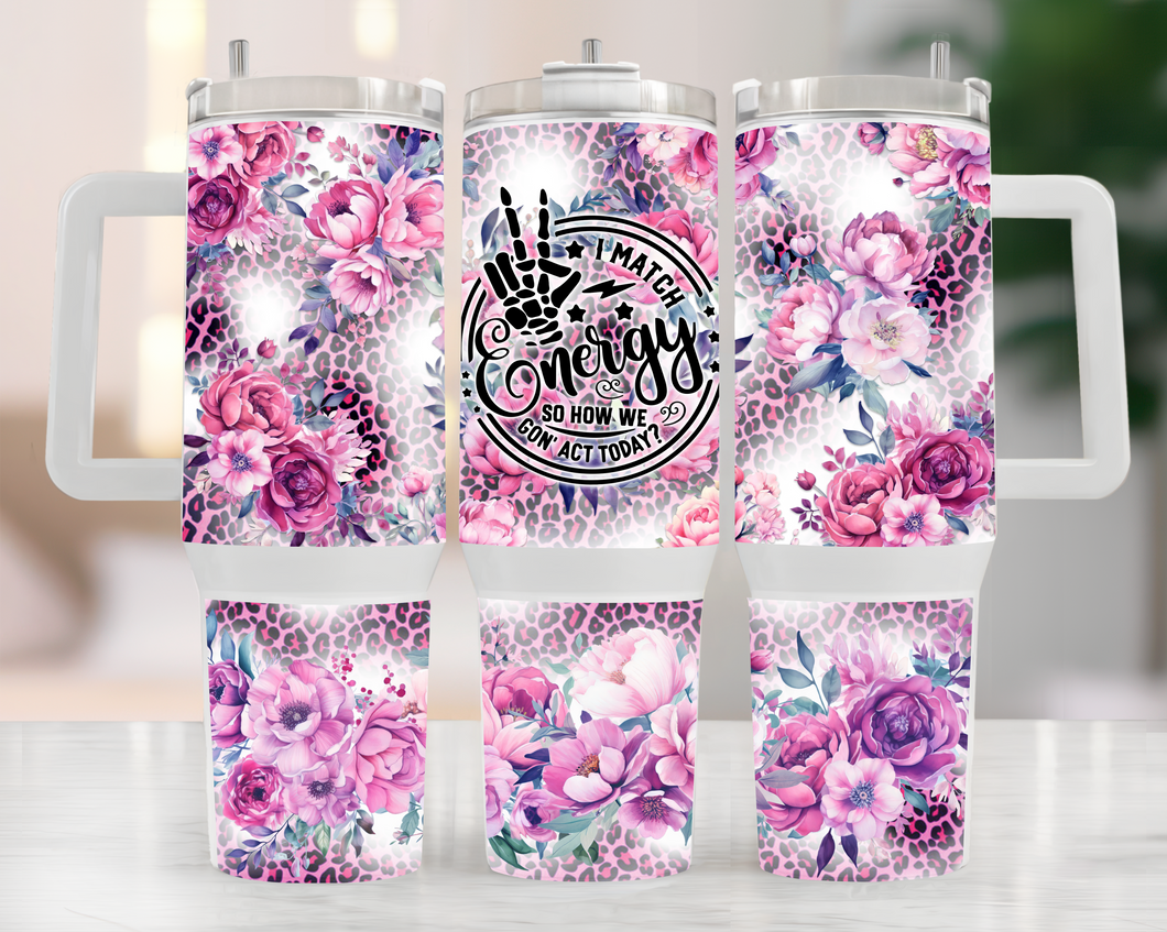 40oz Tumbler - i match energy