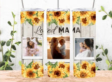 Load image into Gallery viewer, Mothers day Tumbler